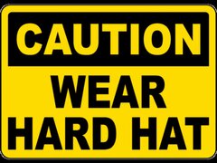 Caution Wear Hard Hat Sign